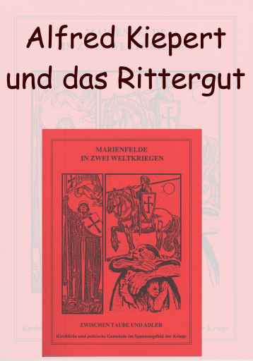 marienfelde-in-zwei-weltkriegen_alfred-kiepert-und-das-rittergut